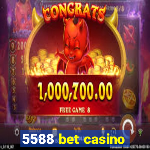 5588 bet casino